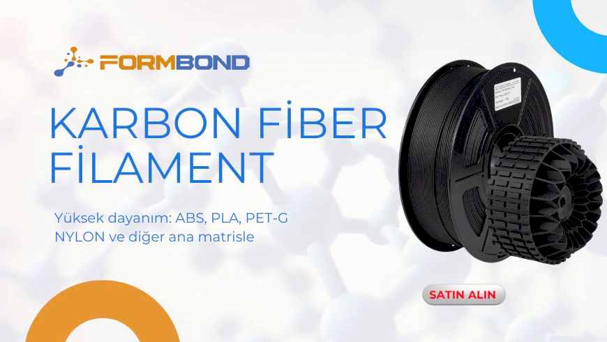 Karbon Fiber Filament: Kompozit Gücü ve Dayanıklılık