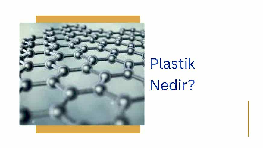 Plastik Nedir?: Günlük Hayatımızın Saklı Kahramanı