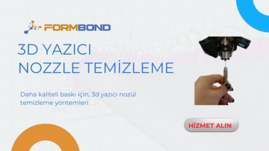 3D Yazıcı Nozzle Temizleme Yöntemleri ve İpuçları