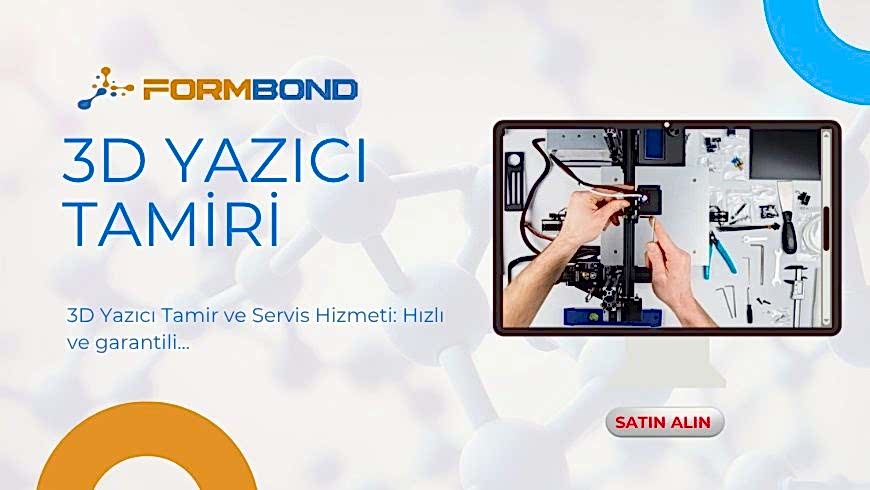 3D Yazıcı Tamiri ve Servis Hizmeti – Teknik Destek ve Bakım