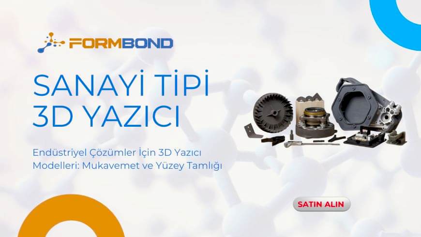 Sanayi Tipi 3D Yazıcı Modelleri | En Güçlü Endüstriyel Çözümleri