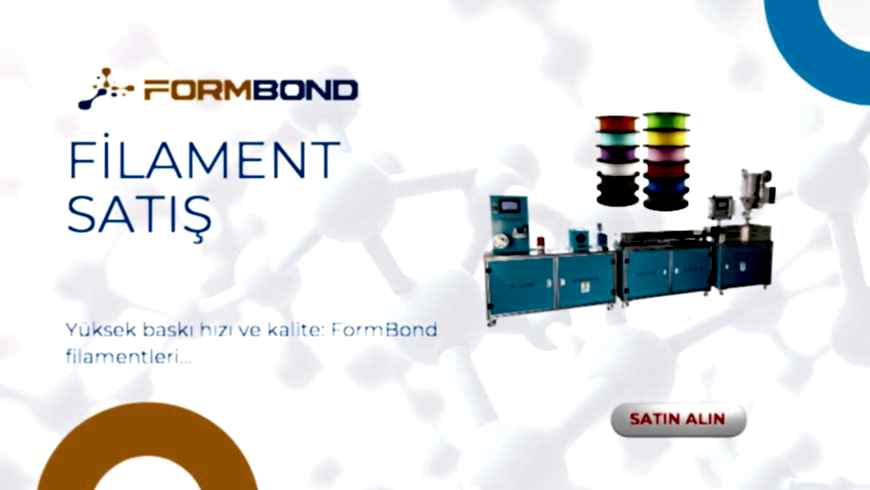 FORMBOND Filament: 3D Baskıda Kalite, Güven ve Profesyonellik